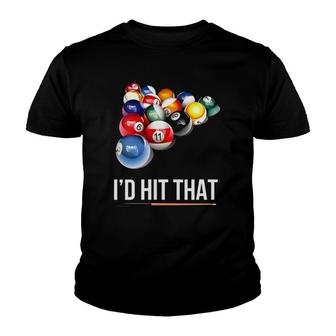 Womens Funny Pool Gift I'd Hit That Billiards Player Gift Youth T-shirt | Mazezy