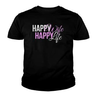Womens Happy Wife Happy Life For A Mother Or Husband Gift Youth T-shirt | Mazezy