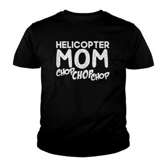 Womens Helicopter Mom Parenting Mothers Day Youth T-shirt | Mazezy