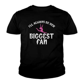 Womens Ill Always Be Her Biggest Fan Gag Tee For Gymnastics Fans Youth T-shirt - Thegiftio UK