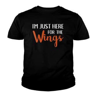 Womens I'm Just Here For The Wings Funny Buffalo Wing Youth T-shirt | Mazezy