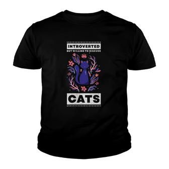 Womens Introverted But Willing To Discuss Cats Youth T-shirt | Mazezy