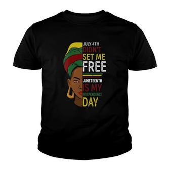 Womens July 4Th Didnt Set Me Free Juneteenth Is My Independence Day V-Neck Youth T-shirt - Thegiftio UK