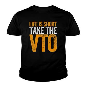 Womens Life Is Short Take The Vto For Associates Warehouse V-Neck Youth T-shirt | Mazezy