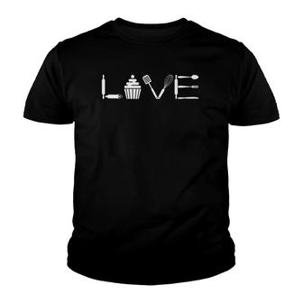 Womens 'Love' Baking Cupcake Gift For Bakers And Pastry Chefs Youth T-shirt | Mazezy