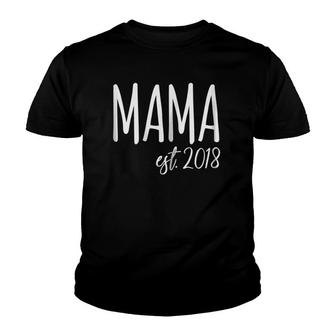 Womens Mama Est 2018 Gift For New Mom Mammy Mum Mother Youth T-shirt | Mazezy