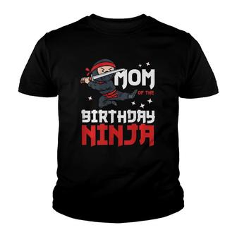 Womens Mom Of The Birthday Ninja Mommy Party Best Mother Boy Mama Youth T-shirt | Mazezy