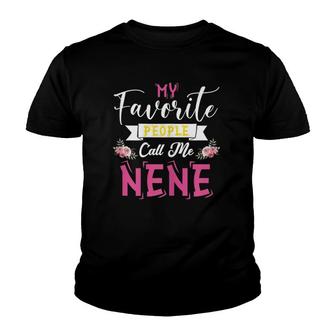 Womens My Favorite People Call Me Nene Mother's Day Gift Youth T-shirt | Mazezy CA