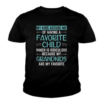 Womens My Kids Accuse Me Of Having A Favorite Child For A Grandma Youth T-shirt | Mazezy