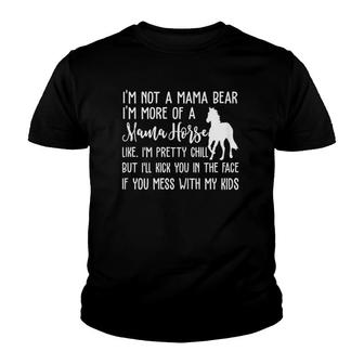 Womens Not A Mama Bear I'm More Of A Mama Horse Funny Women Youth T-shirt | Mazezy