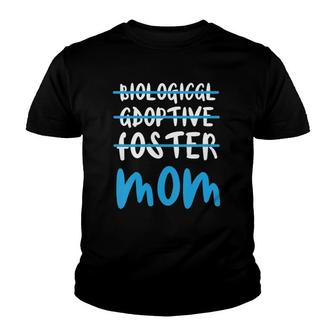 Womens Not Biological Adoptive Foster Mom For Mother's Day Youth T-shirt | Mazezy AU