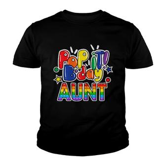 Womens Pop It Aunt Of The Birthday Girl Or Boy Fidget Toy Youth T-shirt | Mazezy