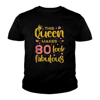 Womens Queen Makes 80 Fabulous Happy 80Th Birthday Bday Gift Women Youth T-shirt | Mazezy