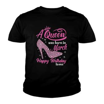 Womens Queens Are Born In March Gift Funny March Birthday Women V-Neck Youth T-shirt | Mazezy