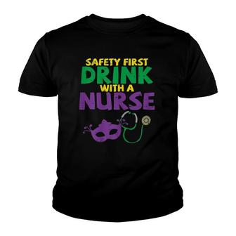 Womens Safety First Drink With A Nurse Medical Mardi Gras Carnival Youth T-shirt | Mazezy