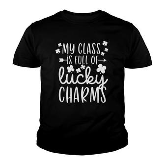 Womens Saint Patrick's Day Teacher My Class Is Full Of Lucky Charms Youth T-shirt | Mazezy