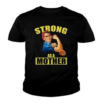 Womens Strong As A Mother Mothers Day Gift For Mom Youth T-shirt | Mazezy