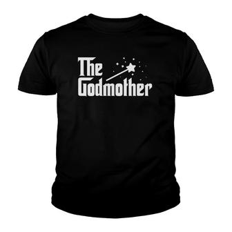 Womens The Godmother Of New Baby Funny Pun Magic Fairy Wand Youth T-shirt | Mazezy