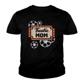 Womens Theatre Mom Acting Backstage Drama Theater Mum Youth T-shirt | Mazezy