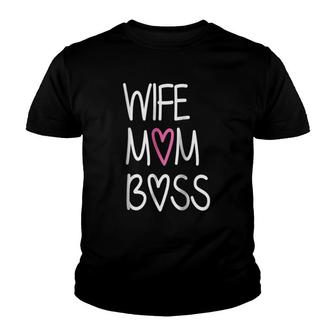 Womens Wife Mom Boss Funny Mother's Day Gift Idea Youth T-shirt | Mazezy