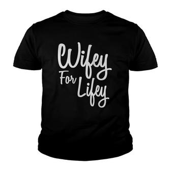Womens Wifey For Lifey - Matching Hubby And Wifey S Tank Top Youth T-shirt | Mazezy
