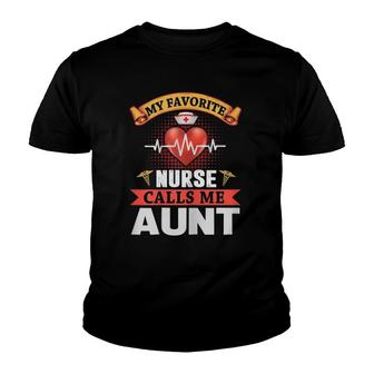 Womens Womens My Favorite Nurse Calls Me Aunt - Mother's Day Youth T-shirt | Mazezy