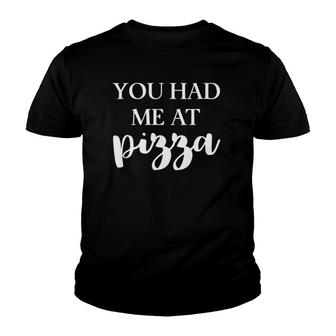 Womens You Had Me At Pizza Funny Printed Graphic Food Clothing V-Neck Youth T-shirt | Mazezy