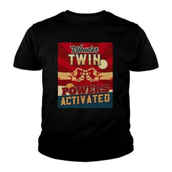 Wonder Twin Powers Activated Twins Sibling Children Son Twin Youth T-shirt | Mazezy