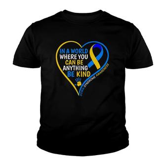 World Down Syndrome Day 2022 Be Kind Down Syndrome Awareness Youth T-shirt | Mazezy