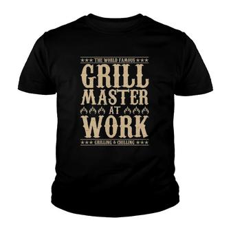 World Famous Grill Master At Work Grilling & Chilling Bbq Youth T-shirt | Mazezy