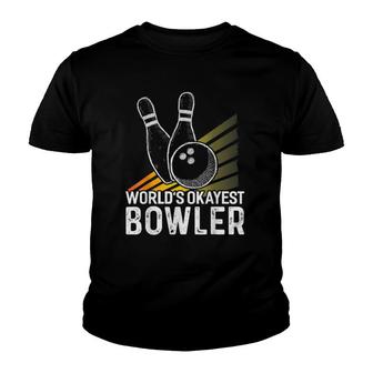 World's Okayest Bowler Funny Bowler Bowling Youth T-shirt | Mazezy