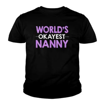World's Okayest Nannymother's Day Grandma Youth T-shirt | Mazezy UK