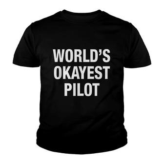 Worlds Okayest Pilot Youth T-shirt | Mazezy