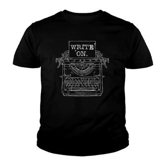 Write On, Journalist And Writer Youth T-shirt | Mazezy