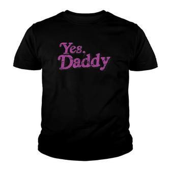 Yes Daddy - Lgbt Gay Pride Support Pink Men Women Youth T-shirt | Mazezy