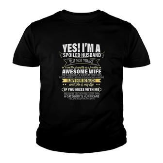 Yes Im A Spoiled Husband But Not Yours Youth T-shirt | Mazezy