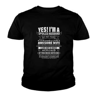 Yes Im A Spoiled Husband But Not Yours Youth T-shirt | Mazezy