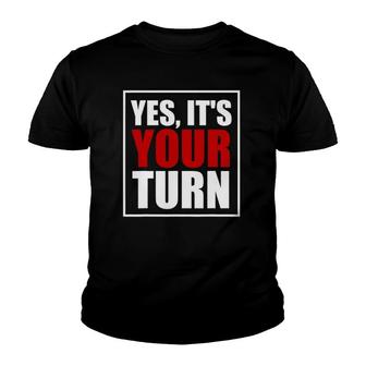 Yes It's Your Turn Board Game Youth T-shirt | Mazezy CA