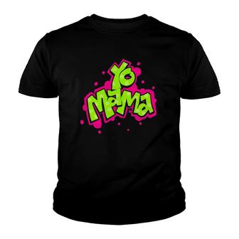 Yo Mama Old Skool Style 90'S Hip Hop Party Youth T-shirt | Mazezy