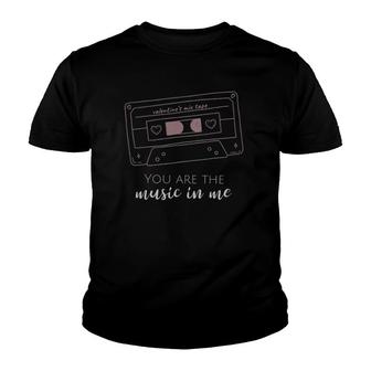 You Are The Music In Me Cute Valentine Mix Tape Tee Youth T-shirt | Mazezy
