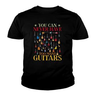 You Can Never Have To Many Guitars Youth T-shirt | Mazezy