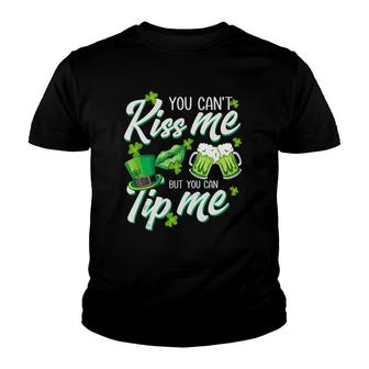 You Can't Kiss Me But You Can Tip Me Funny Saint Patrick's Day Youth T-shirt | Mazezy