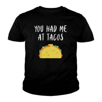 You Had Me At Tacos Funny Foodie Taco Tee Youth T-shirt | Mazezy