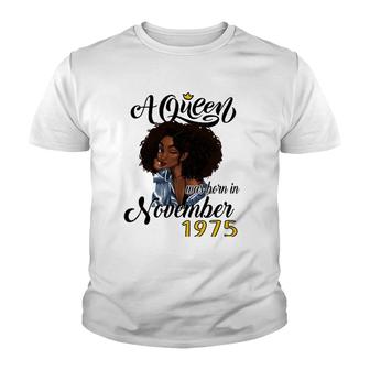 A Queen Was Born In November 1975 Birthday Gifts Funny Youth T-shirt | Mazezy