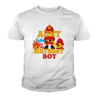 Aunt Of The Birthday Boy Firetruck Firefighter Party Youth T-shirt | Mazezy