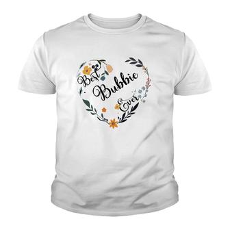 Best Bubbie Ever Heart Flower Blessed Grandma Mother's Day Youth T-shirt | Mazezy