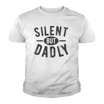 Best Farter Ever Silent But Dadly Funny Dad Joke Meme Youth T-shirt | Mazezy