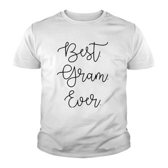 Best Gram Ever Grandma Grandmother Mothers Day Gift Youth T-shirt | Mazezy