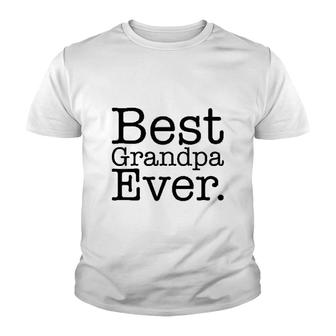 Best Grandpa Ever Gift For Grandpa Youth T-shirt | Mazezy