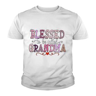 Blessed To Be Called Grandma Funny Gifts Youth T-shirt | Mazezy